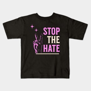 stop the hate Kids T-Shirt